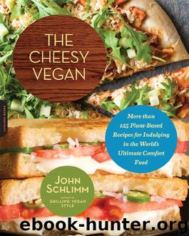 The Cheesy Vegan by John Schlimm