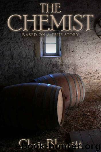 The Chemist - Based on a True Story by Chris Blewitt
