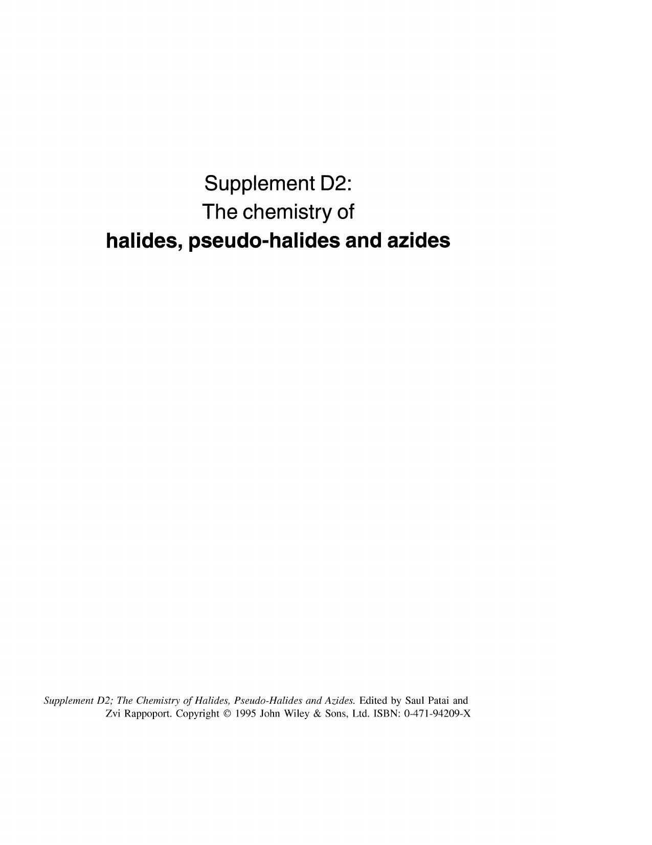 The Chemistry Of Halides, Pseudo-Halides And Azides [Parts 1, 2] by S. Patai Z. Rappoport