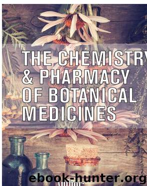The Chemistry and Pharmacy of Botanical Medicines by Dickson Charles