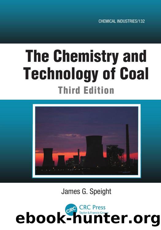 The Chemistry and Technology of Coal by Speight James G