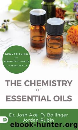 The Chemistry of Essential Oils by Josh Axe