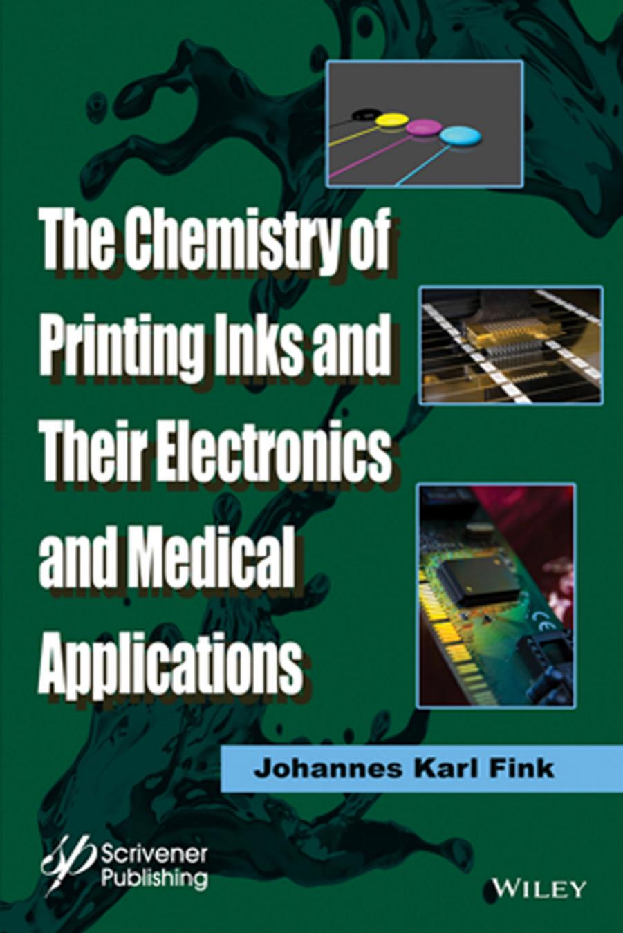 The Chemistry of Printing Inks and Their Electronics and Medical Applications by Unknow
