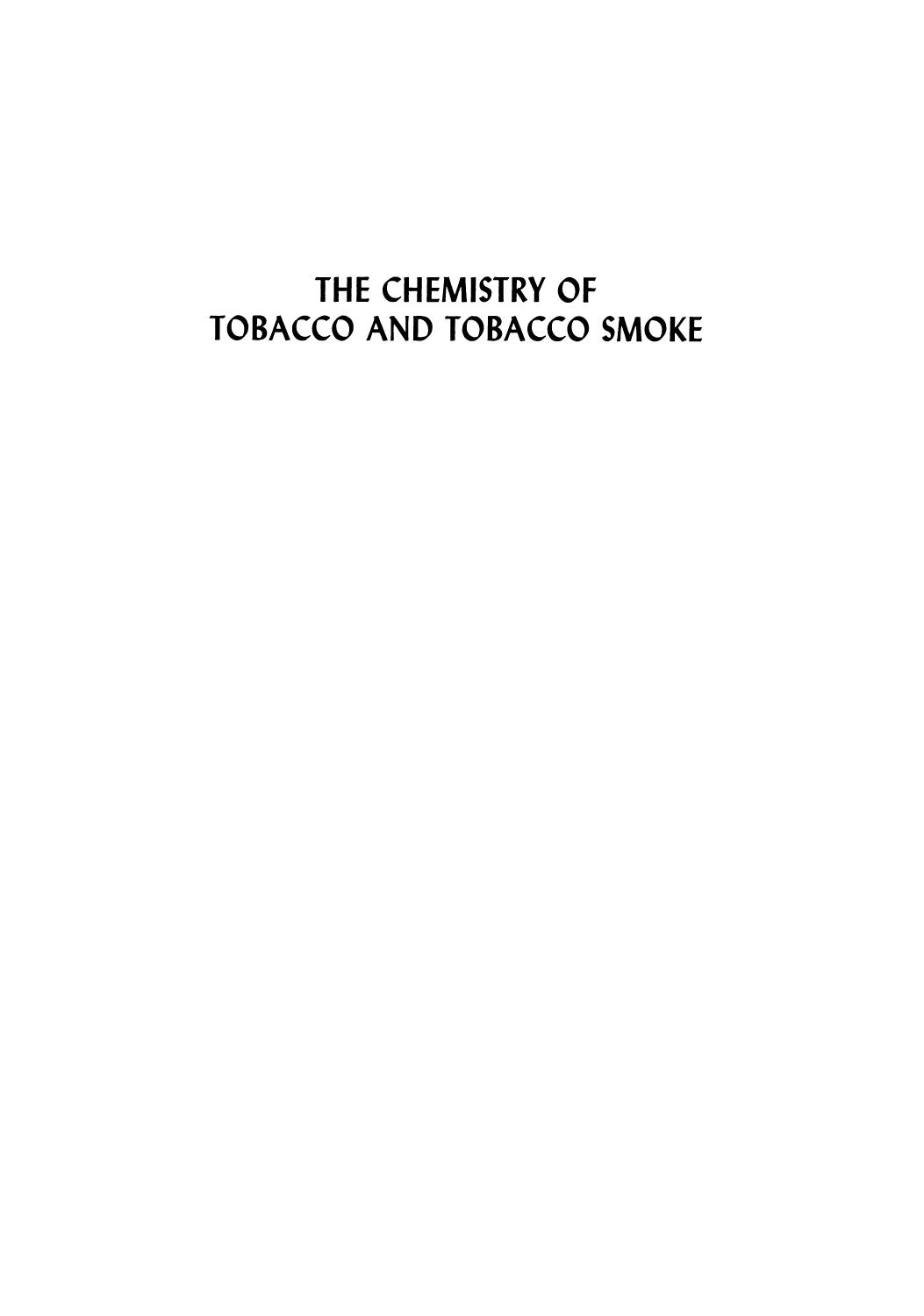 The Chemistry of Tobacco and Tobacco Smoke: Proceedings of the Symposium on the Chemical Composition of Tobacco and Tobacco Smoke held during the 162nd National Meeting of the Amer by Helmut Wakeham (auth.) Irwin Schmeltz (eds.)
