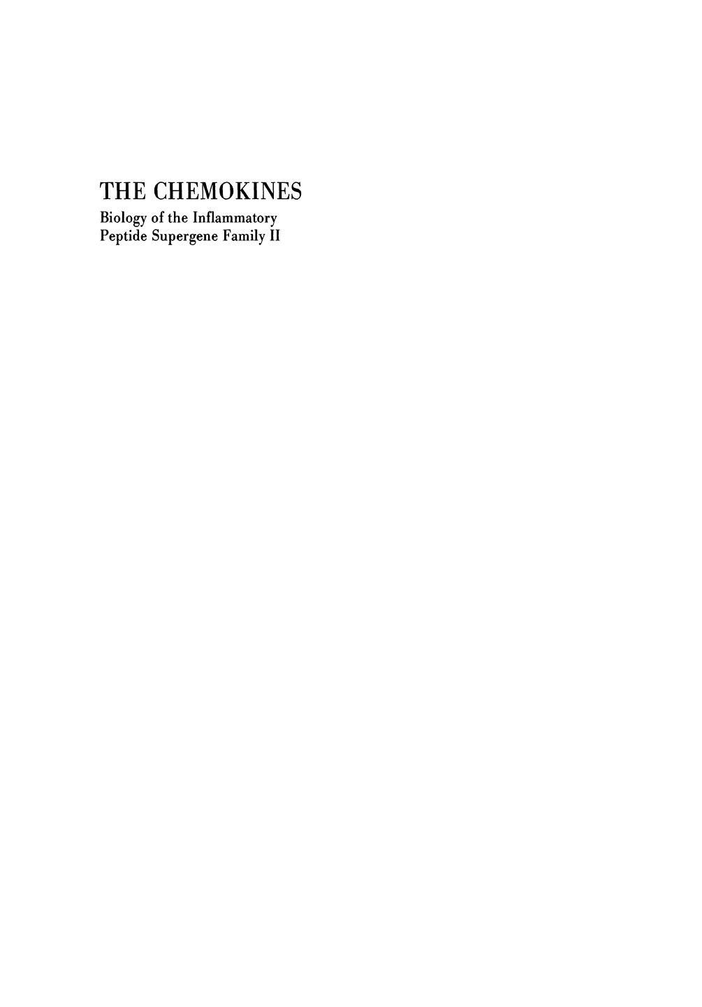 The Chemokines: Biology of the Inflammatory Peptide Supergene Family II by Marco Baggiolini (auth.) I. J. D. Lindley J. Westwick S. Kunkel (eds.)