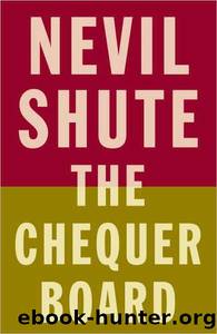 The Chequerboard by Nevil Shute