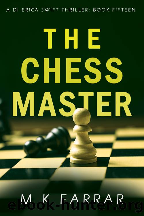 The Chess Master (A DI Erica Swift Thriller Book 15) by M K Farrar