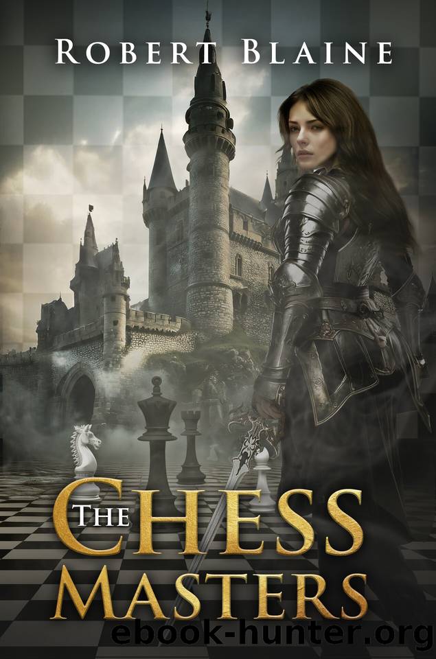 The Chess Masters : A Fantasy Novel by Robert Blaine