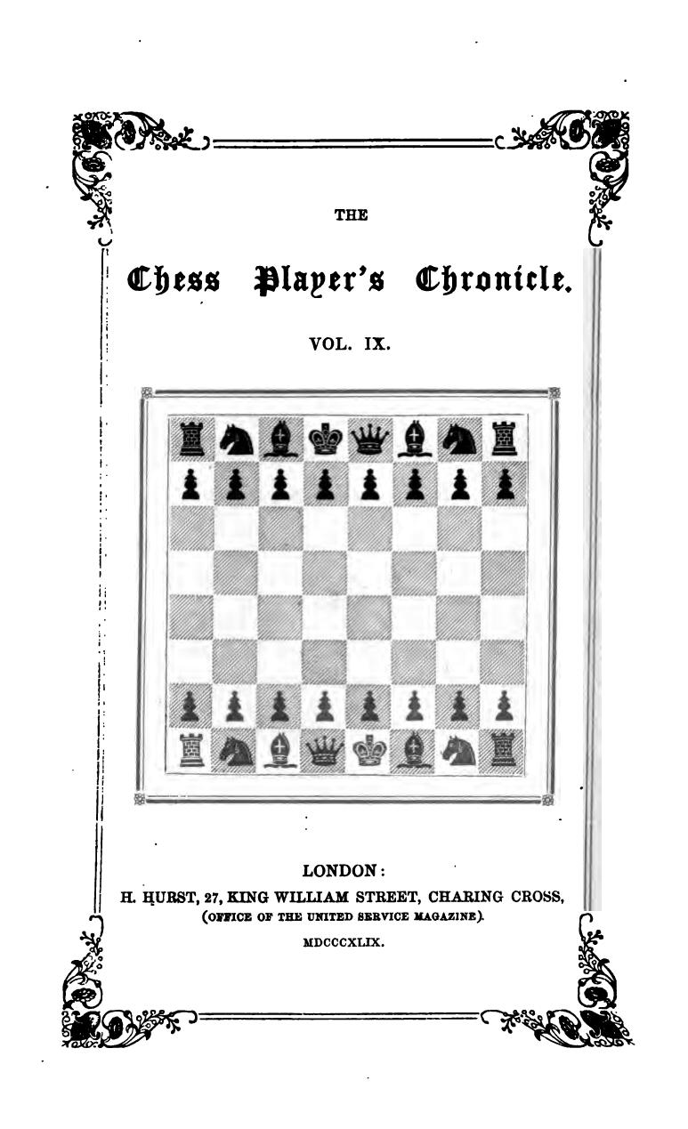 The Chess Player's Chronicle, Vol. 9 by ed. by Howard Staunton