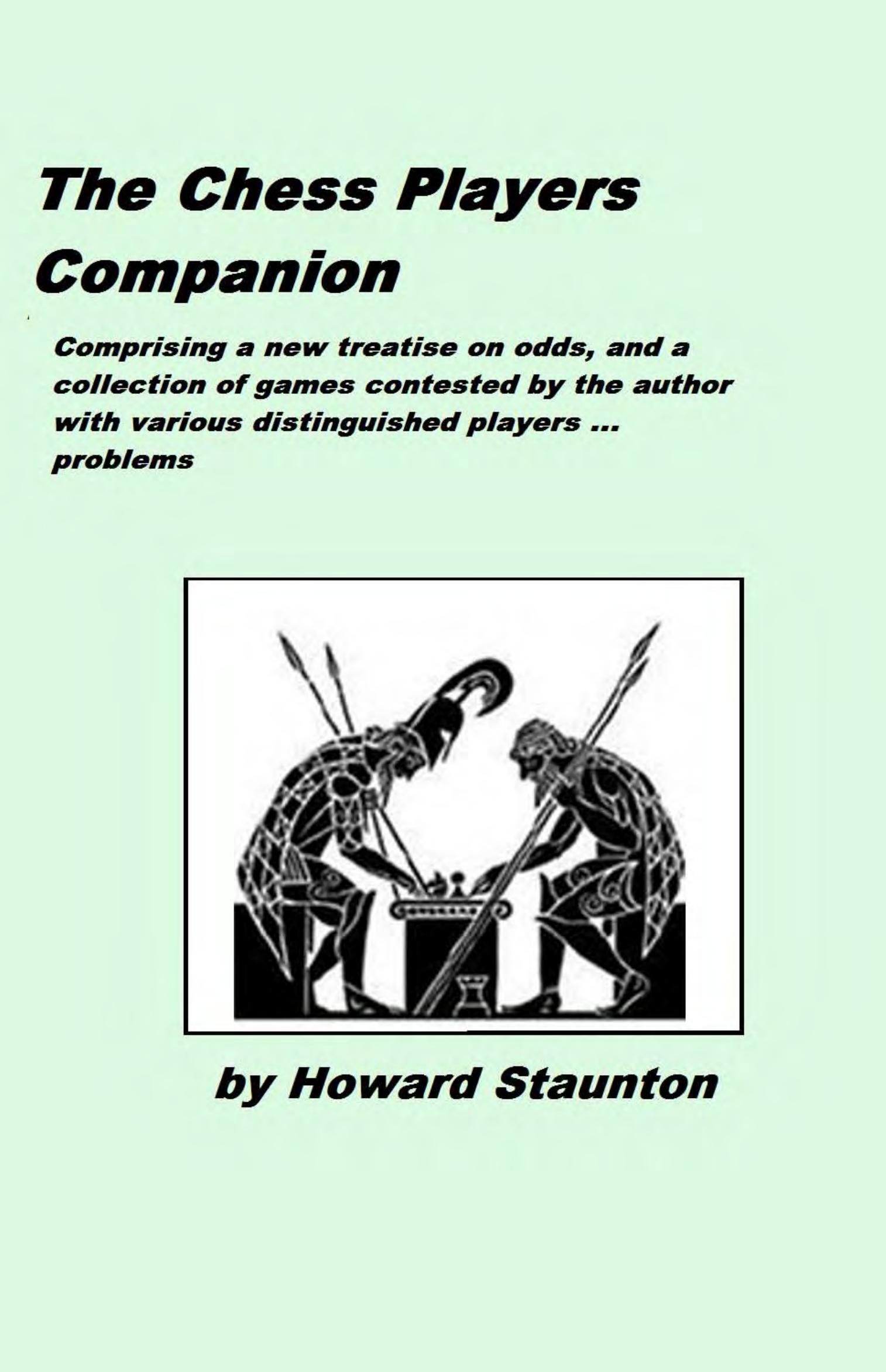 The Chess Player's Companion [Howard Staunton, 1849] by Unknown