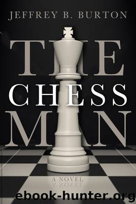 The Chessman by Jeffrey B. Burton