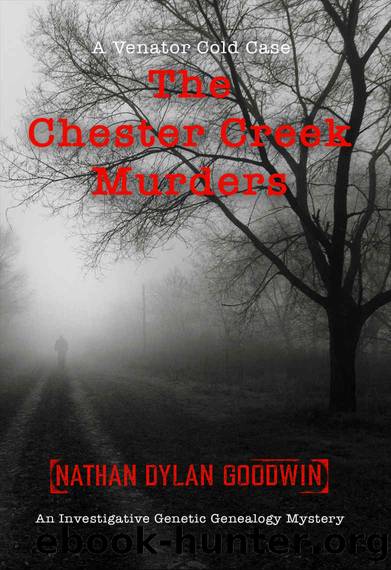 The Chester Creek Murders (Venator Cold Case Series Book 1) by Nathan Dylan Goodwin