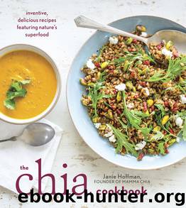 The Chia Cookbook by Janie Hoffman
