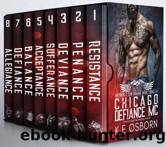The Chicago Defiance MC Boxset Books 1-8 The Complete Series by K E Osborn