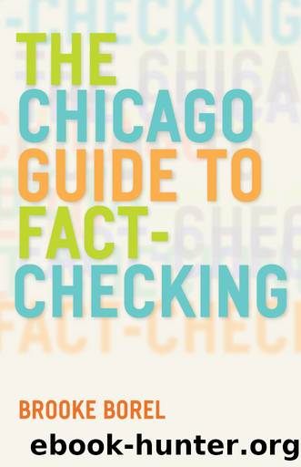 The Chicago Guide to Fact-Checking by Brooke Borel