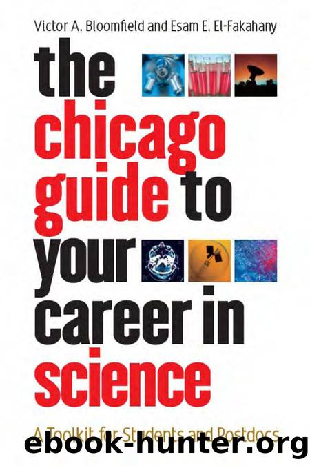 The Chicago Guide to Your Career in Science: A Toolkit for Students and Postdocs by Victor A. Bloomfield & Esam E. El-Fakahany
