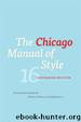 The Chicago Manual of Style by The University Of Chicago Press