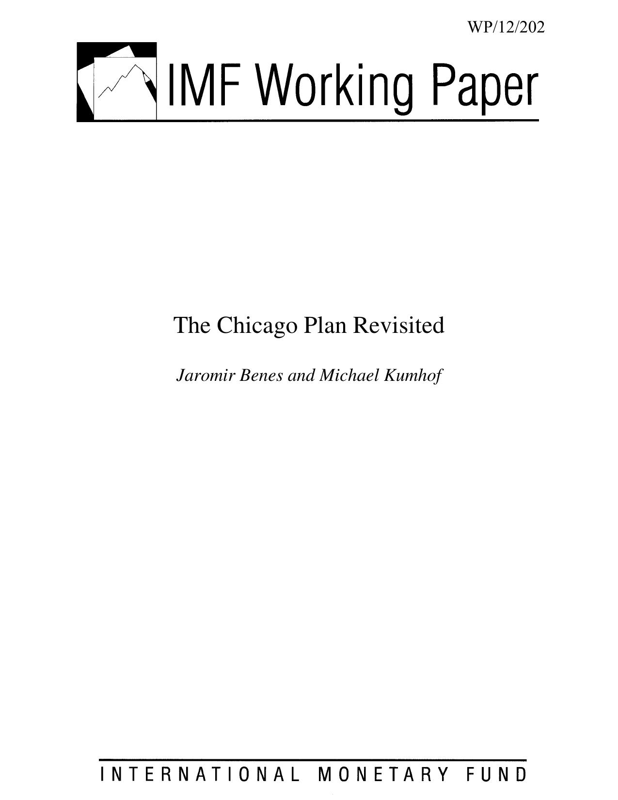 The Chicago Plan Revisited by Benes J. Kumhof M