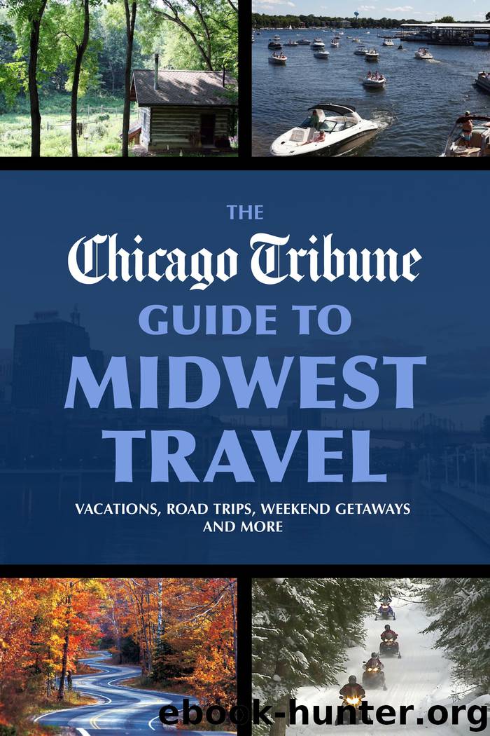 The Chicago Tribune Guide to Midwest Travel by Author
