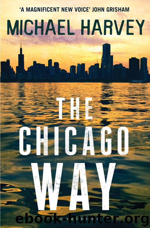 The Chicago Way by Michael Harvey