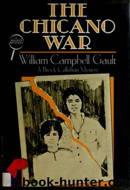 The Chicano war by Gault William Campbell