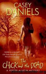 The Chick and the Dead (PM2) by Daniels Casey