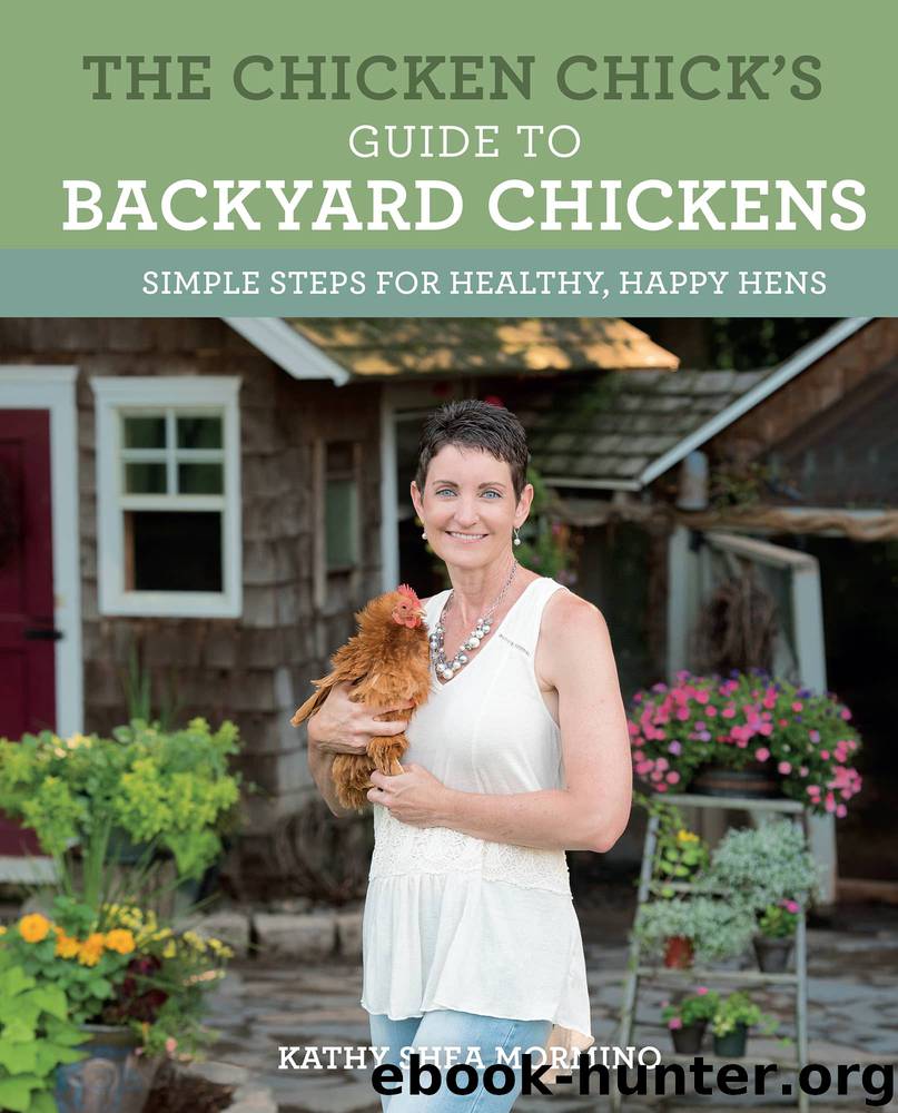 The Chicken Chick's Guide to Backyard Chickens by Kathy Shea Mormino