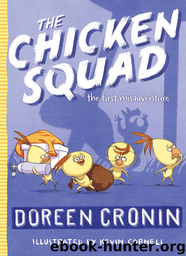 The Chicken Squad by Doreen Cronin