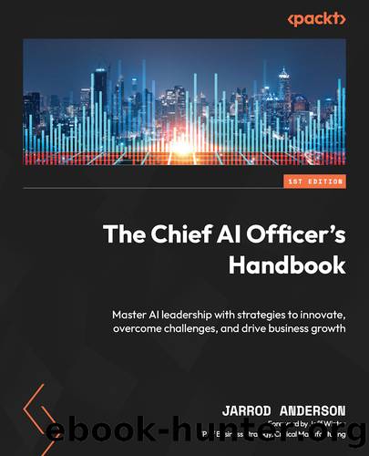 The Chief AI Officer's Handbook (for True Epub) by Jarrod Anderson