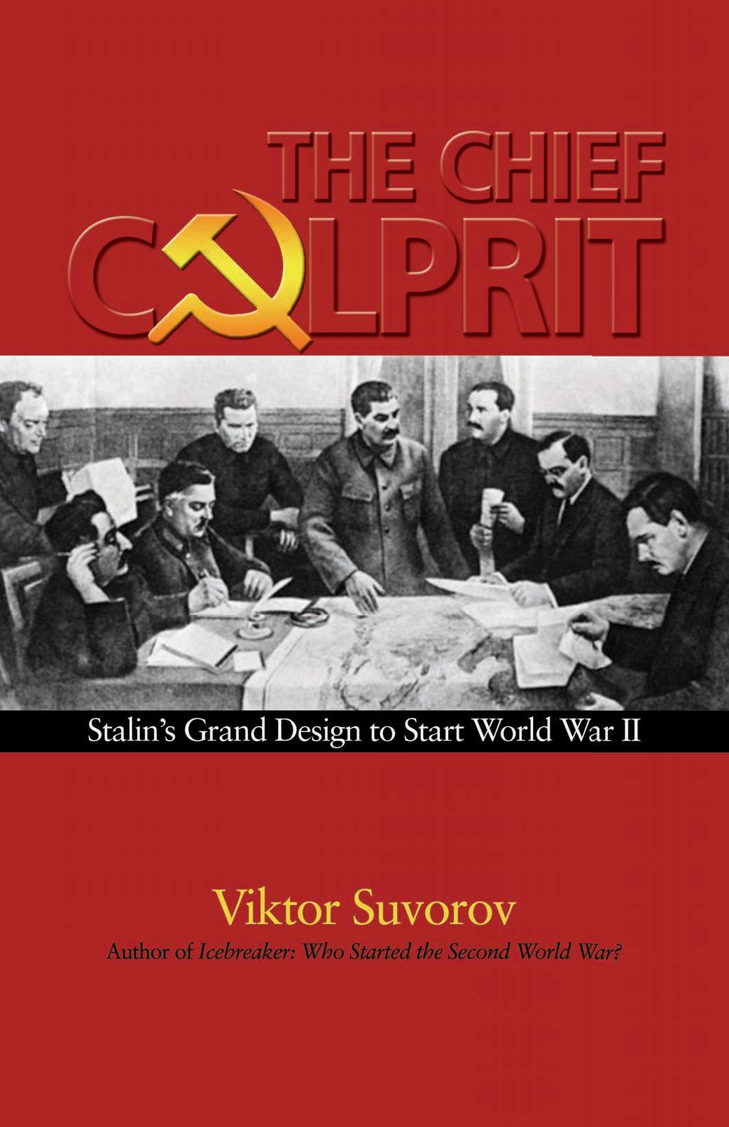 The Chief Culprit by Viktor Suvorov