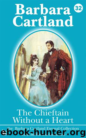 The Chieftain Without a Heart by Barbara Cartland