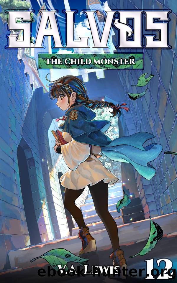 The Child Monster: A LitRPG Adventure (Salvos, Book 12) by V.A. Lewis & Melas Delta