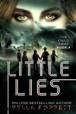 The Child Thief 4_Little Lies by Bella Forrest