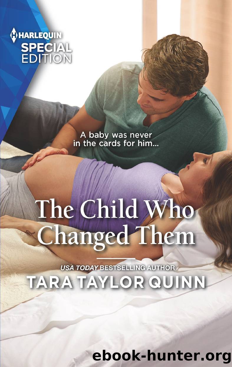 The Child Who Changed Them by Tara Taylor Quinn