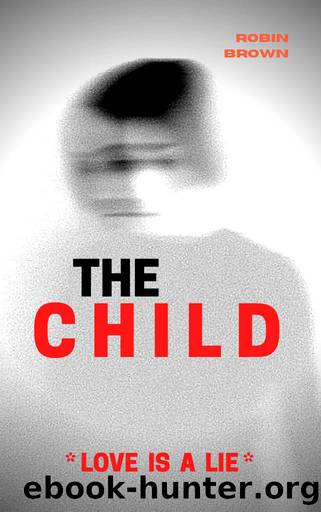 The Child by Robin Brown