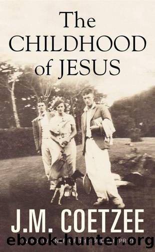 The Childhood of Jesus by Coetzee J M