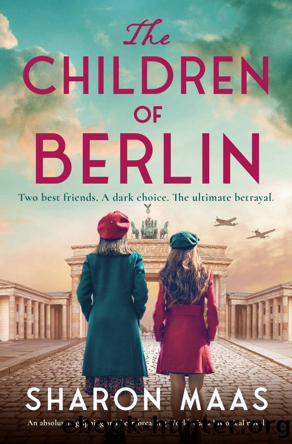 The Children of Berlin: An absolutely gripping and heartbreaking World War 2 historical novel by Sharon Maas