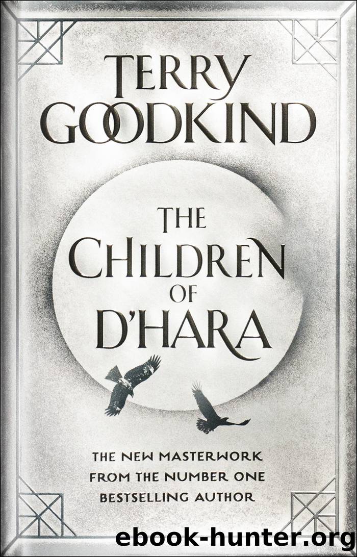 The Children of D'Hara by Terry Goodkind