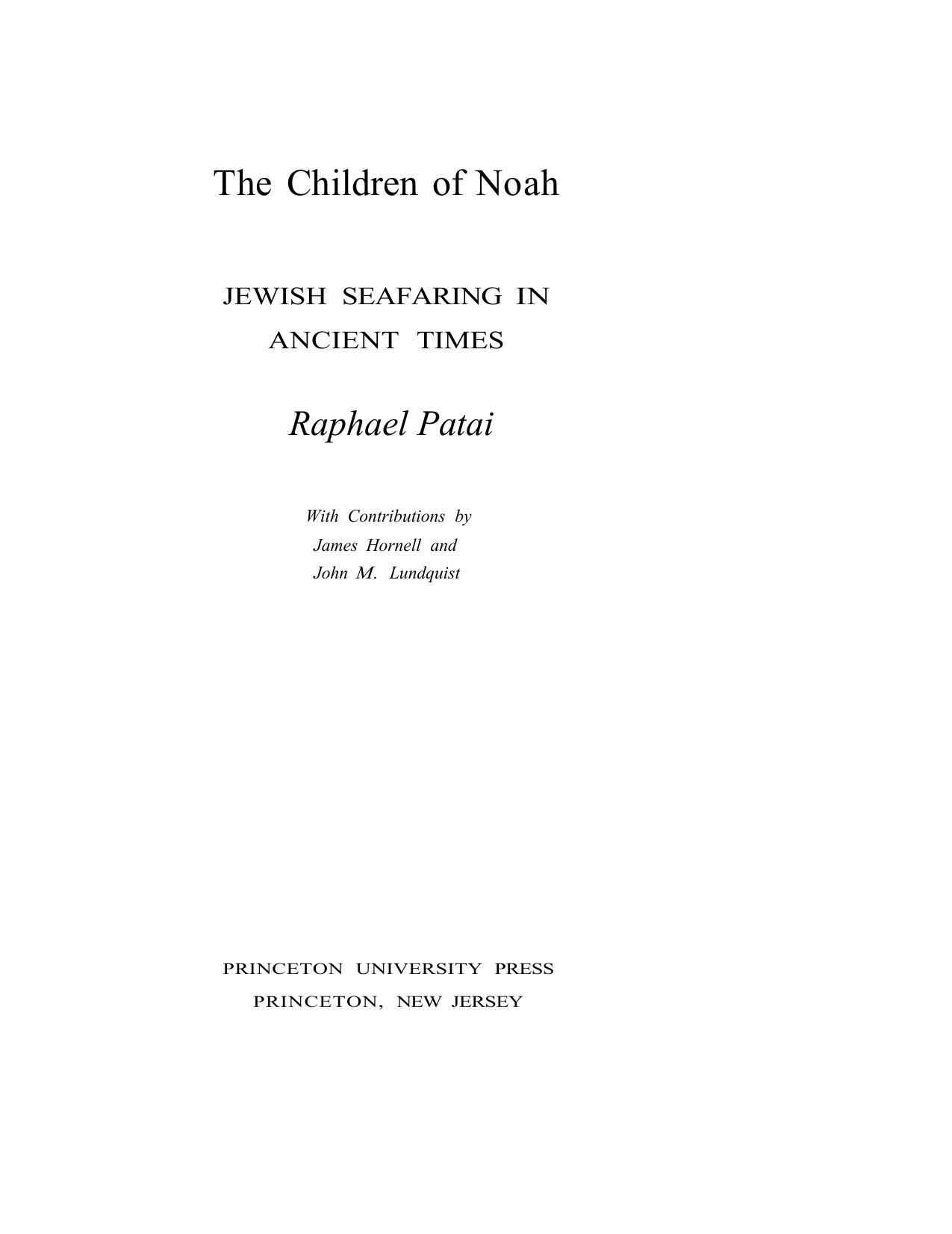 The Children of Noah: Jewish Seafaring in Ancient Times by Raphael Patai