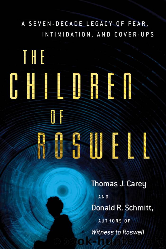 The Children of Roswell by Thomas J. Carey & Donald R. Schmitt