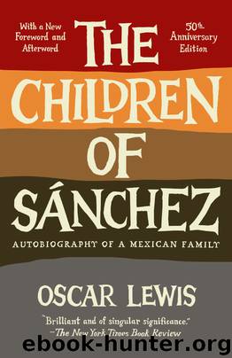 The Children of Sanchez by Oscar Lewis