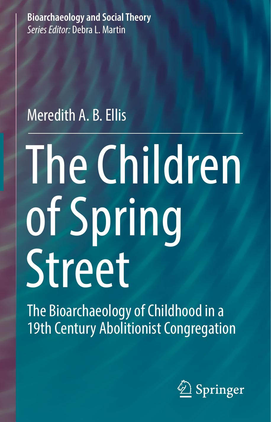 The Children of Spring Street by Meredith A. B. Ellis