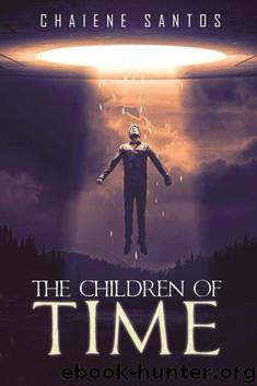 The Children of Time (The Children of Time Trilogy Book 1) by Chaiene Santos