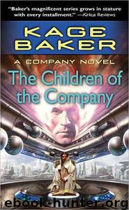 The Children of the Company by Kage Baker
