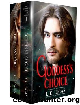 The Children of the Gods Origins Duology: Goddess's Choice & Goddess's Hope by I. T. Lucas