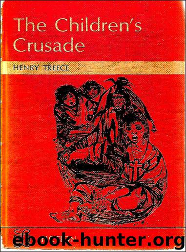 The Children's Crusade by Henry Treece