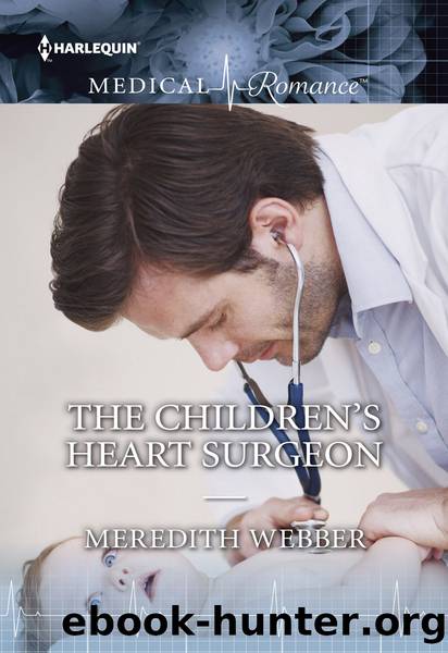 The Children's Heart Surgeon by Meredith Webber