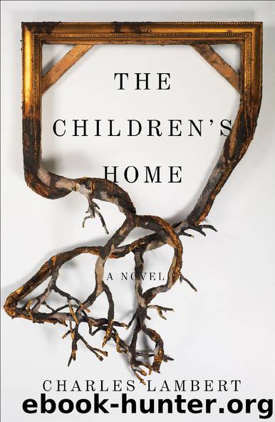 The Children's Home by Charles Lambert