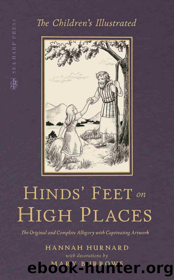 The Children's Illustrated Hinds' Feet on High Places by Hannah Hurnard