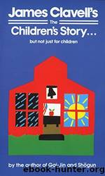 The Children's Story: A Collection of Stories by Clavell James